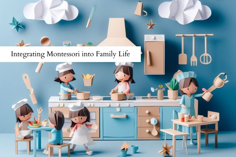 Integrating Montessori into Family Life