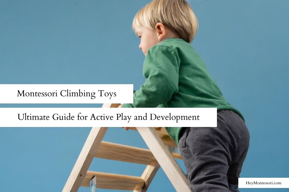 Montessori Climbing Toys Guide Active Play Development